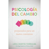 Psicología del Cambio: Preparados Para Un Nuevo Comienzo - Paperback