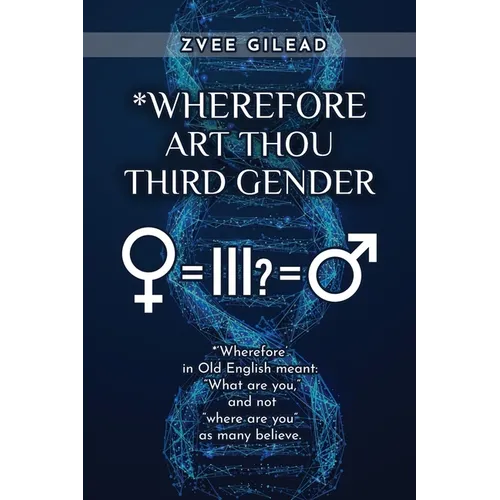 Wherefore Art Thou Third Gender? - Paperback