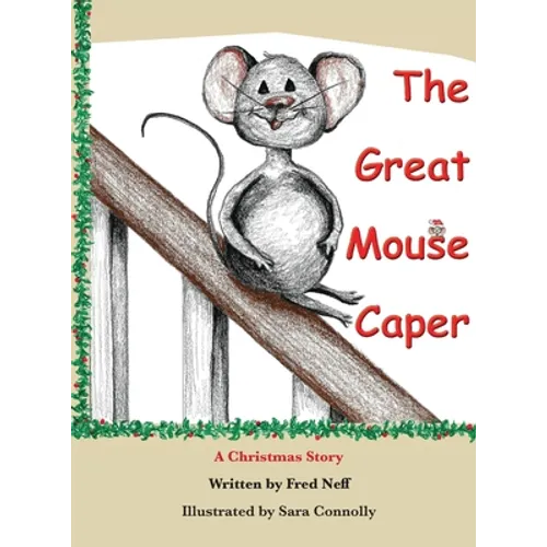 The Great Mouse Caper: A Christmas Story - Hardcover