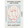 Mothers, Fathers, and Others: Essays - Paperback