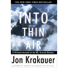 Into Thin Air: A Personal Account of the Mount Everest Disaster - Hardcover