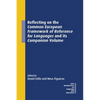 Reflecting on the Common European Framework of Reference for Languages and Its Companion Volume - Paperback
