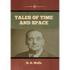Tales of Time and Space - Hardcover