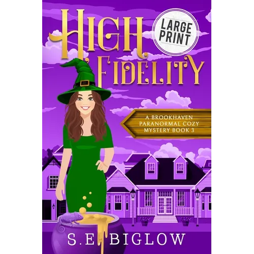 High Fidelity: A Large Print Supernatural Small Town Mystery - Paperback