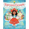 Esperanza Caramelo, the Star of Nochebuena - Hardcover