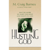 Hustling God: Why We Work So Hard for What God Wants to Give - Paperback