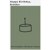 Happy Birthday, Brother - Paperback