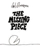 The Missing Piece - Hardcover