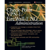 Check Point VPN-1/Fire Wall-1 NG Administration - Paperback