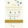 The Experience of Insight: A Simple and Direct Guide to Buddhist Meditation - Paperback