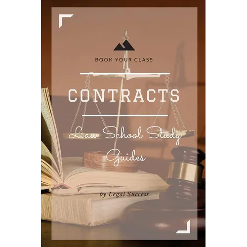 Law School Study Guides: Contracts I Outline - Paperback
