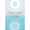 Clear Light of Bliss: Tantric Meditation Manual - Paperback