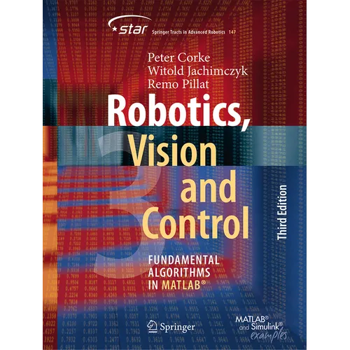Robotics, Vision and Control: Fundamental Algorithms in Matlab(r) - Paperback