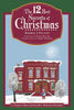 The 12 Best Secrets of Christmas: A Treasure House of December Memories Revealed - Paperback