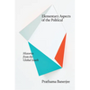 Elementary Aspects of the Political: Histories from the Global South - Paperback