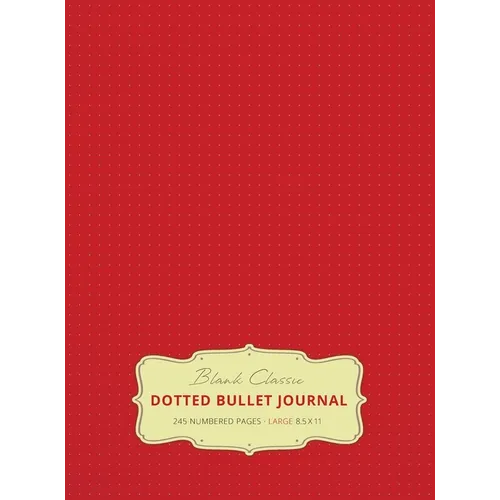 Large 8.5 x 11 Dotted Bullet Journal (Red #3) Hardcover - 245 Numbered Pages - Hardcover