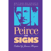 Peirce on Signs: Writings on Semiotic by Charles Sanders Peirce - Paperback