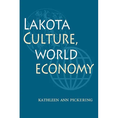 Lakota Culture, World Economy - Paperback