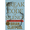 Break the Code of Silence: Raising My Voice to Protect Our Kids - Hardcover