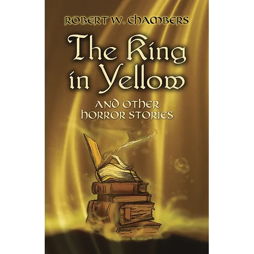 The King in Yellow and Other Horror Stories - Paperback
