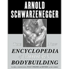 The New Encyclopedia of Modern Bodybuilding: The Bible of Bodybuilding, Fully Updated and Revised - Paperback