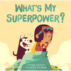 What's My Superpower? - Hardcover