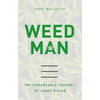 The Weed Man: The Remarkable Journey of Jimmy Divine - Paperback