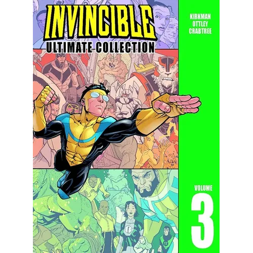 Invincible: The Ultimate Collection Volume 3 - Hardcover