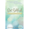 Get Selfish- The Way Is Through - Paperback