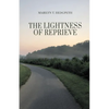 The Lightness of Reprieve - Paperback
