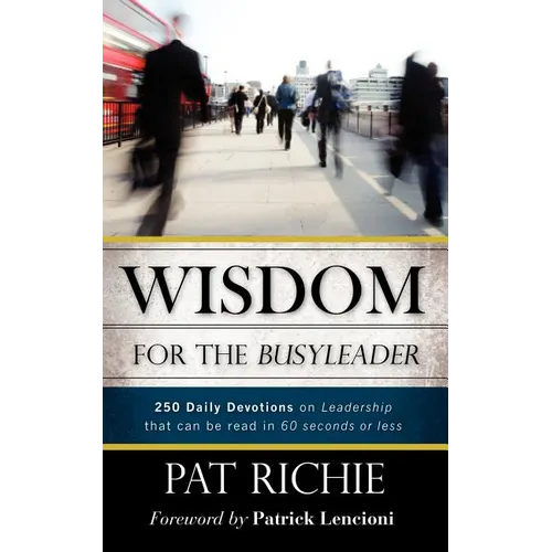 Wisdom for the BusyLeader - Paperback