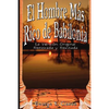 El Hombre Mas Rico de Babilonia: La Version Original Renovada y Revisada - Paperback