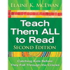 Teach Them All to Read: Catching Kids Before They Fall Through the Cracks - Paperback