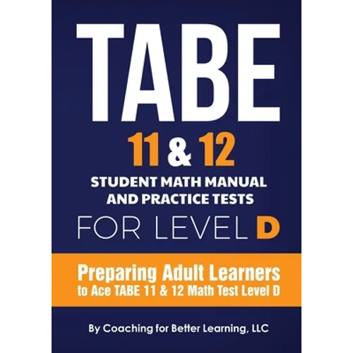 TABE 11 and 12 Student Math Manual and Practice Tests for Level D - Paperback