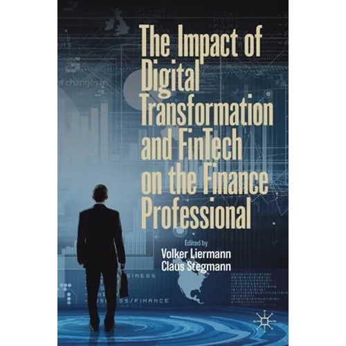 The Impact of Digital Transformation and Fintech on the Finance Professional - Paperback