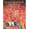 Colour-Pencil Drawing: Techniques and Tutorials for the Complete Beginner - Paperback