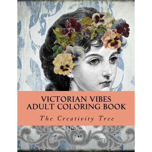 Victorian Vibes: Adult Coloring Book - Paperback