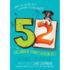 52 Uncommon Family Adventures: Simple and Creative Ideas for Making Lifelong Memories - Paperback