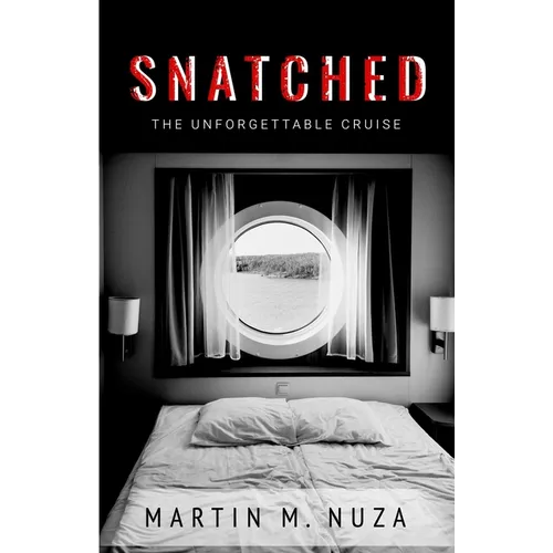 Snatched: The Unforgettable Cruise - Paperback