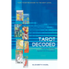 Tarot Decoded: Understanding and Using Dignities and Correspondences - Paperback