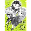 The Guy She Was Interested in Wasn't a Guy at All, Vol. 2: Volume 2 - Paperback