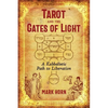 Tarot and the Gates of Light: A Kabbalistic Path to Liberation - Paperback