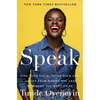 Speak: Find Your Voice, Trust Your Gut, and Get from Where You Are to Where You Want to Be - Paperback
