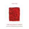 The Dialogical Spirit: Christian Reason and Theological Method in the Third Millennium - Paperback