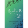 My Other Half - Paperback