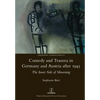 Comedy and Trauma in Germany and Austria After 1945: The Inner Side of Mourning - Paperback