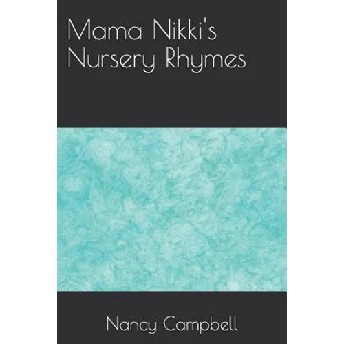 Mama Nikki's Nursery Rhymes - Paperback