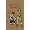 Me & My Best Friend Became Adventurers In A Fantasy World - Paperback