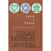 Love and Exile: An Autobiographical Trilogy - Paperback