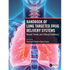 Handbook of Lung Targeted Drug Delivery Systems: Recent Trends and Clinical Evidences - Paperback